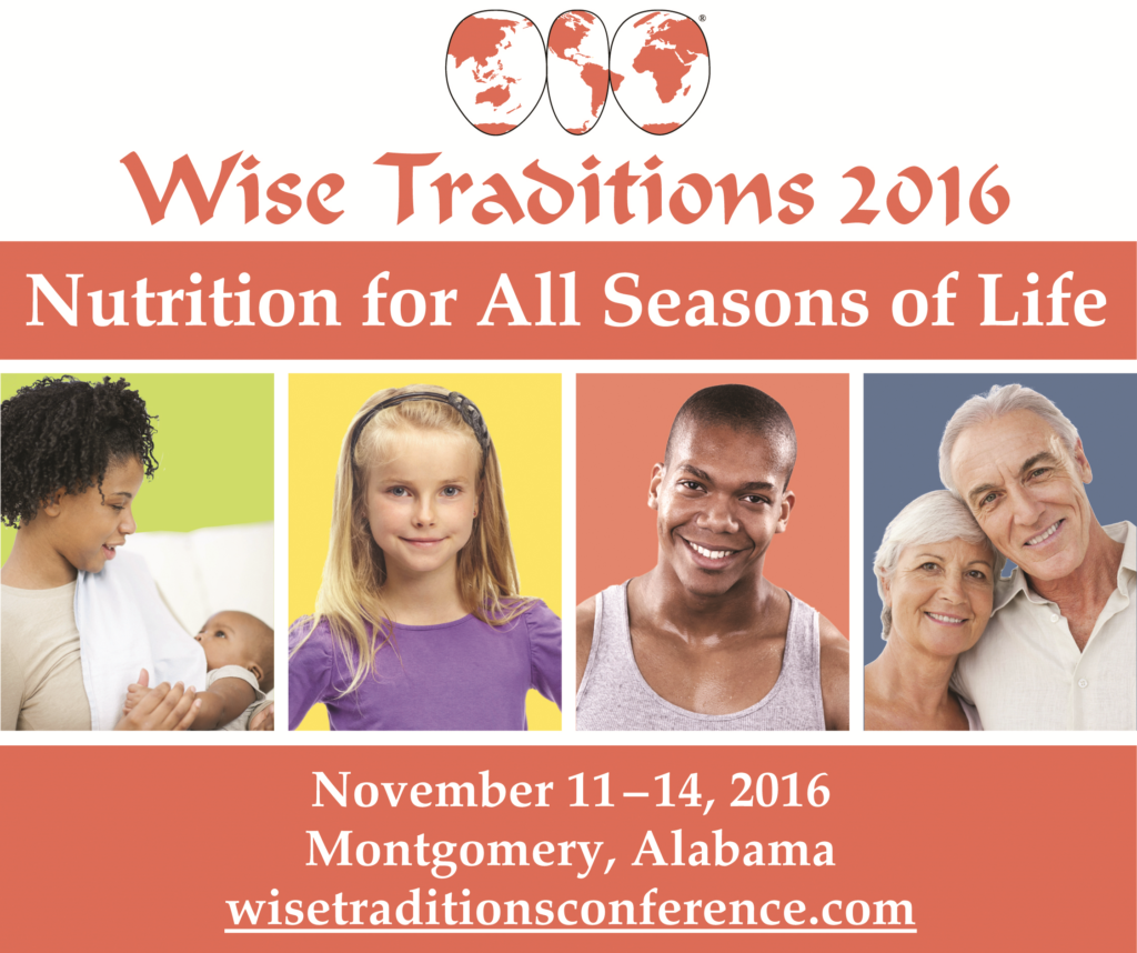 Wise Traditions 2016