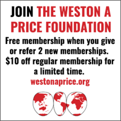Receive a $10 Discount on your Weston A. Price Foundation membership.